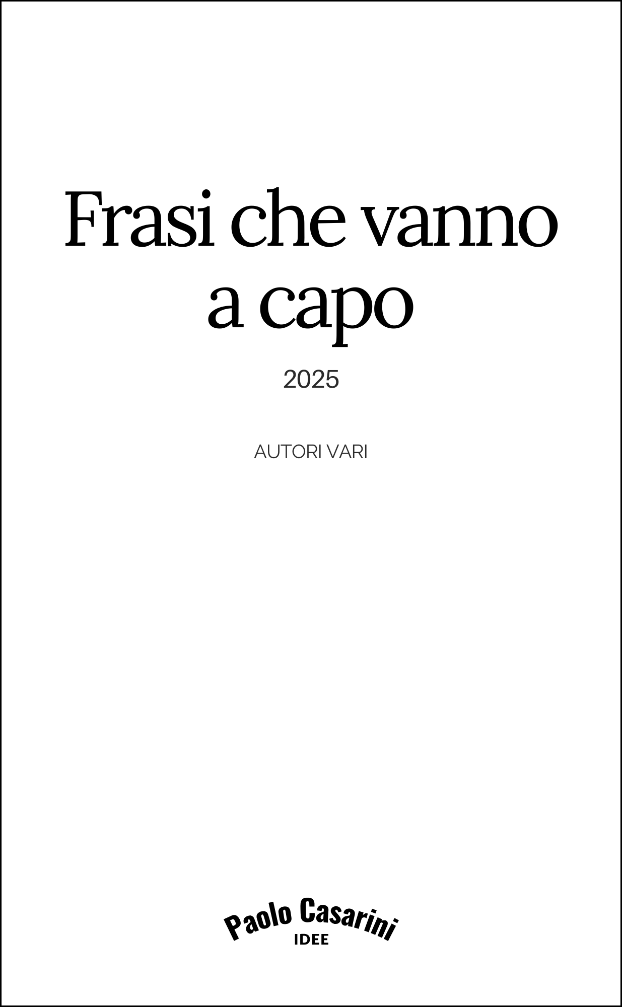 Frasi che vanno a capo - 2025