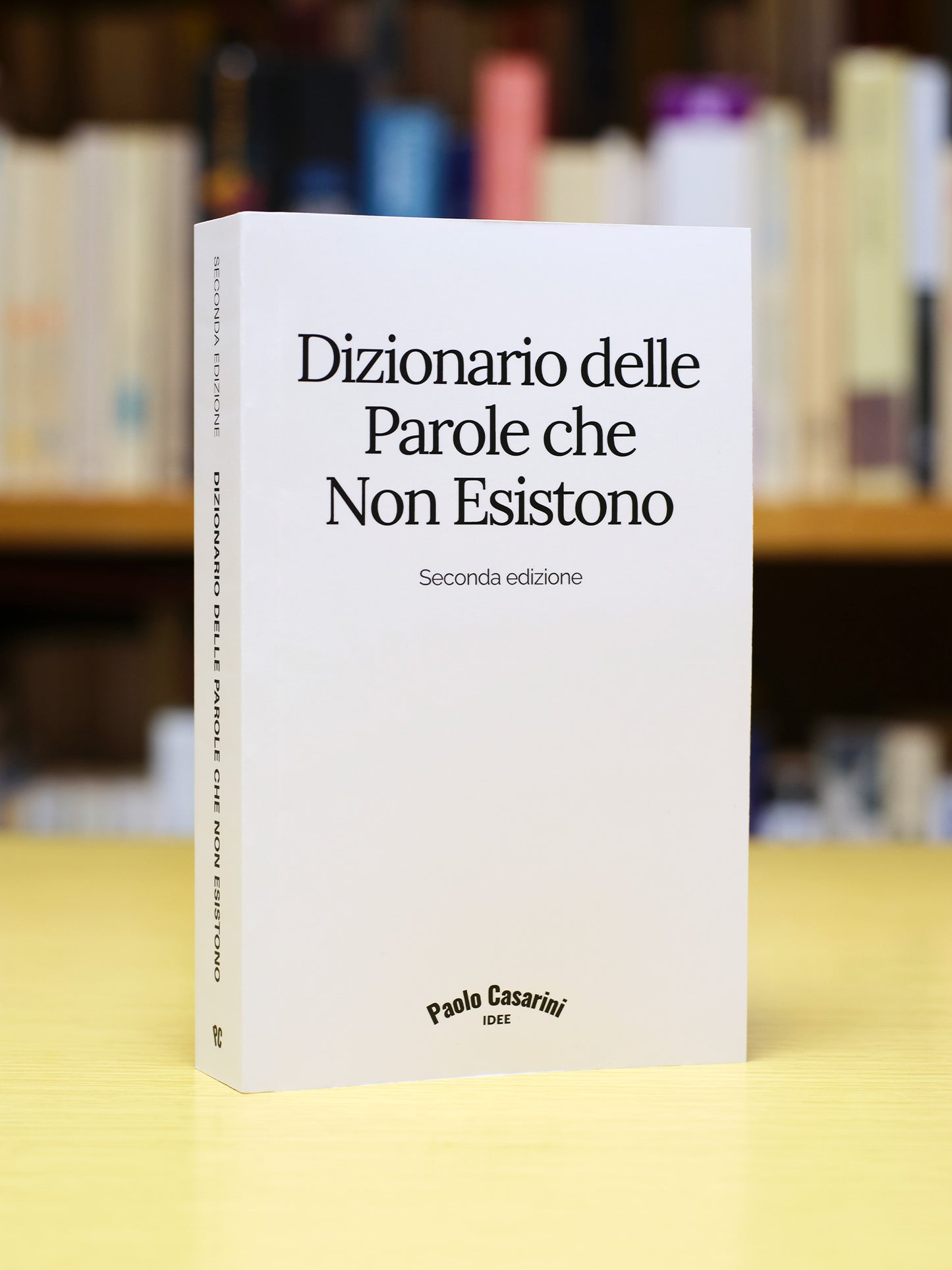 Dizionario delle Parole che Non Esistono - Seconda edizione